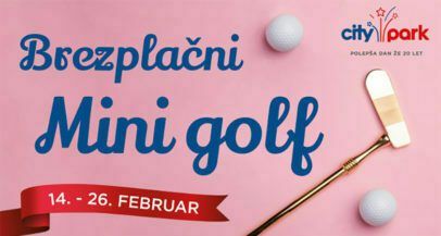 Danes na brezplačno partijo mini golfa in na Valentinov sejem v Citypark