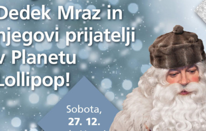 Igrivi zaključek decembra v ALEJI: to soboto bo Planet Lollipop obiskal Dedek Mraz - Modna.si