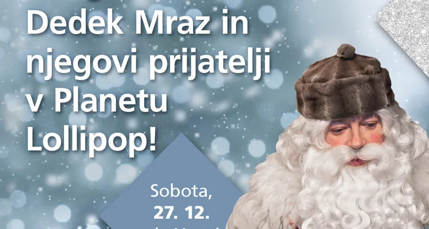 Igrivi zaključek decembra v ALEJI: to soboto bo Planet Lollipop obiskal Dedek Mraz - Modna.si